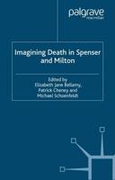 Imagining Death in Spenser and Milton