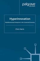 Hyperinnovation : Multidimensional Enterprise in the Connected Economy