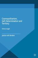 Cosmopolitanism, Self-Determination and Territory : Justice with Borders