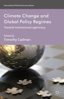 Climate Change and Global Policy Regimes : Towards Institutional Legitimacy