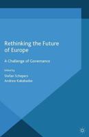 Rethinking the Future of Europe : A Challenge of Governance