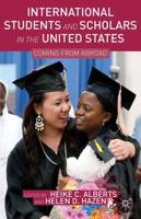 International Students and Scholars in the United States : Coming from Abroad