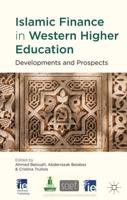 Islamic Finance in Western Higher Education : Developments and Prospects