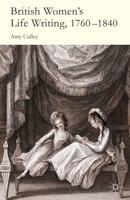 British Women's Life Writing, 1760-1840 : Friendship, Community, and Collaboration