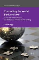 Controlling the World Bank and IMF : Shareholders, Stakeholders, and the Politics of Concessional Lending