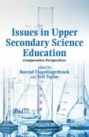 Issues in Upper Secondary Science Education : Comparative Perspectives