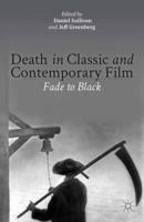 Death in Classic and Contemporary Film : Fade to Black