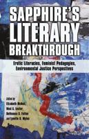 Sapphire's Literary Breakthrough : Erotic Literacies, Feminist Pedagogies, Environmental Justice Perspectives