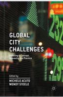 Global City Challenges : Debating a Concept, Improving the Practice