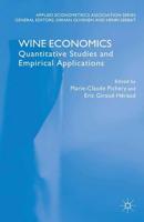Wine Economics : Quantitative Studies and Empirical Applications