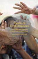 Theatre of Good Intentions : Challenges and Hopes for Theatre and Social Change