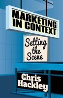 Marketing in Context : Setting the Scene