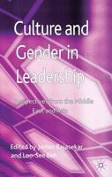 Culture and Gender in Leadership : Perspectives from the Middle East and Asia