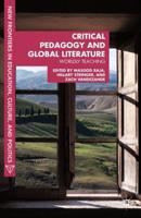 Critical Pedagogy and Global Literature : Worldly Teaching