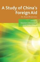 A Study of China's Foreign Aid : An Asian Perspective