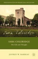 Sara Coleridge : Her Life and Thought