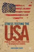 Stress Testing the USA : Public Policy and Reaction to Disaster Events