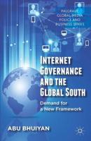 Internet Governance and the Global South : Demand for a New Framework