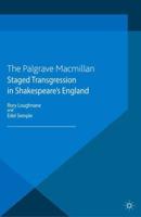 Staged Transgression in Shakespeare's England