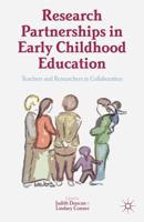 Research Partnerships in Early Childhood Education : Teachers and Researchers in Collaboration