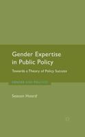 Gender Expertise in Public Policy : Towards a Theory of Policy Success
