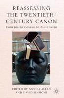 Reassessing the Twentieth-Century Canon : From Joseph Conrad to Zadie Smith