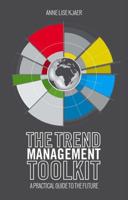 The Trend Management Toolkit : A Practical Guide to the Future