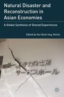 Natural Disaster and Reconstruction in Asian Economies : A Global Synthesis of Shared Experiences