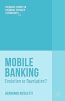 Mobile Banking : Evolution or Revolution?