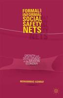 Formal and Informal Social Safety Nets : Growth and Development in the Modern Economy