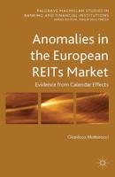 Anomalies in the European REITs Market : Evidence from Calendar Effects