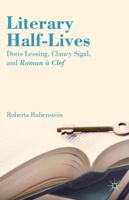 Literary Half-Lives : Doris Lessing, Clancy Sigal, and Roman à Clef