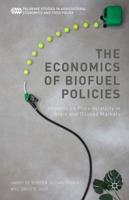 The Economics of Biofuel Policies : Impacts on Price Volatility in Grain and Oilseed Markets