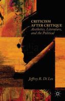 Criticism after Critique : Aesthetics, Literature, and the Political