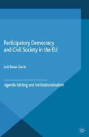 Participatory Democracy and Civil Society in the EU : Agenda-Setting and Institutionalisation