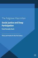 Social Justice and Deep Participation : Theory and Practice for the 21st Century