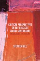 Critical Perspectives on the Crisis of Global Governance