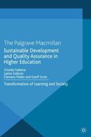 Sustainable Development and Quality Assurance in Higher Education : Transformation of Learning and Society