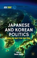 Japanese and Korean Politics : Alone and Apart from Each Other