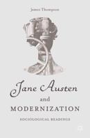 Jane Austen and Modernization : Sociological Readings