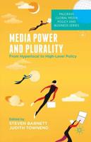 Media Power and Plurality : From Hyperlocal to High-Level Policy