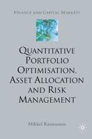 Quantitative Portfolio Optimisation, Asset Allocation and Risk Management : A Practical Guide to Implementing Quantitative Investment Theory