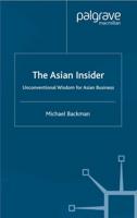 The Asian Insider : Unconventional Wisdom for Asian Business