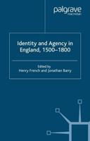 Identity and Agency in England, 1500-1800