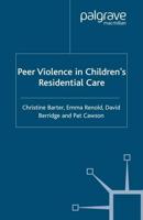 Peer Violence in Children's Residential Care