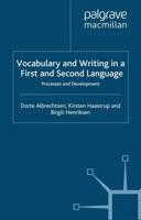 Vocabulary and Writing in a First and Second Language : Processes and Development
