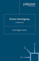 Ernest Hemingway : A Literary Life