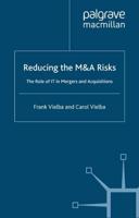 Reducing the MandA Risks : The Role of IT in Mergers and Acquisitions