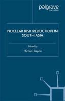 Nuclear Risk Reduction in South Asia