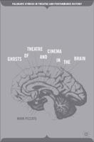 Ghosts of Theatre and Cinema in the Brain